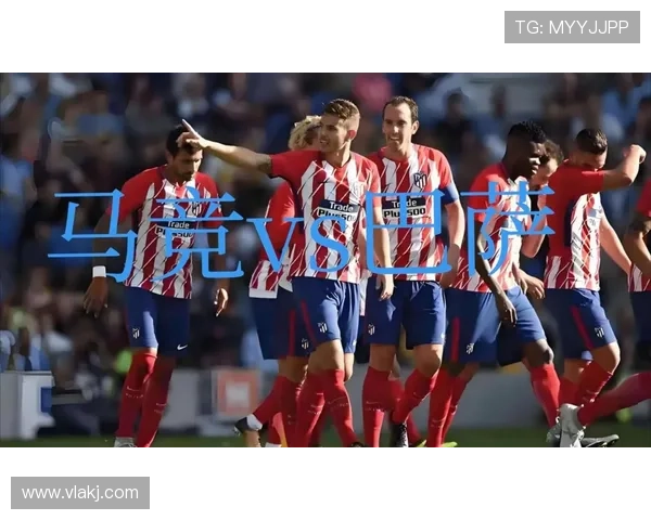 巴萨核心阵容成熟度面临考验，稳定性仍需实际表现检验